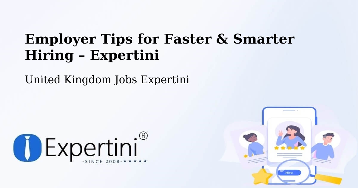 Employer Tips for Hiring & Recruitment – Pool - Pool, United Kingdom Jobs Expertini