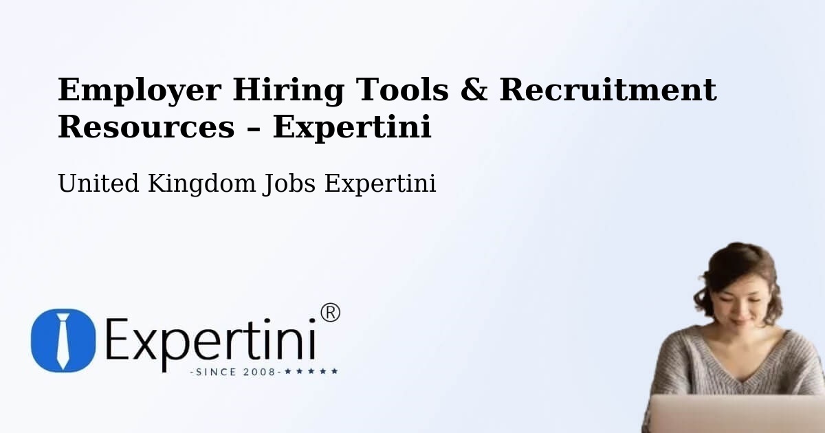 Employer Hiring Tools & Recruitment Resources – Pool - Pool, United Kingdom Jobs Expertini