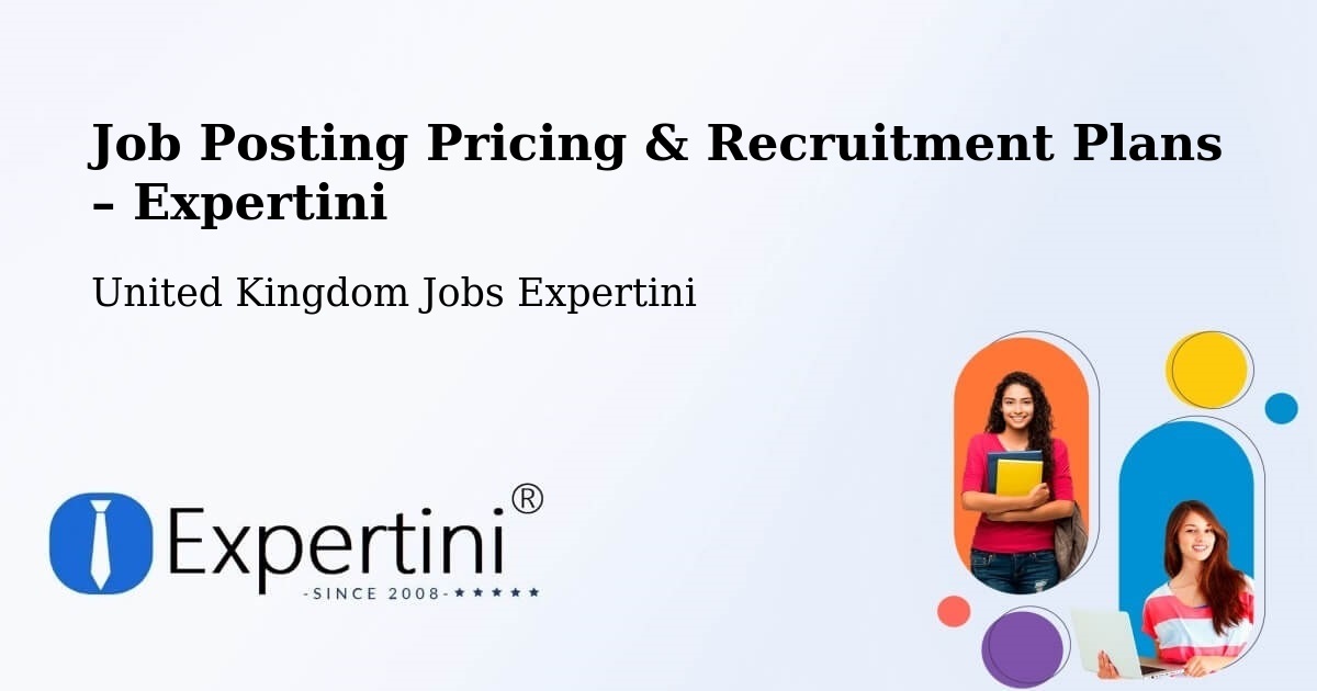 Job Posting Pricing & Recruitment Plans – Pool - Pool, United Kingdom Jobs Expertini